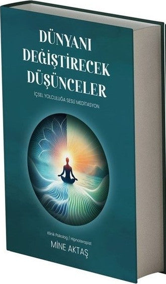 Dünyanı Değiştirecek Düşünceler - Mine Aktaş kitap kapağı