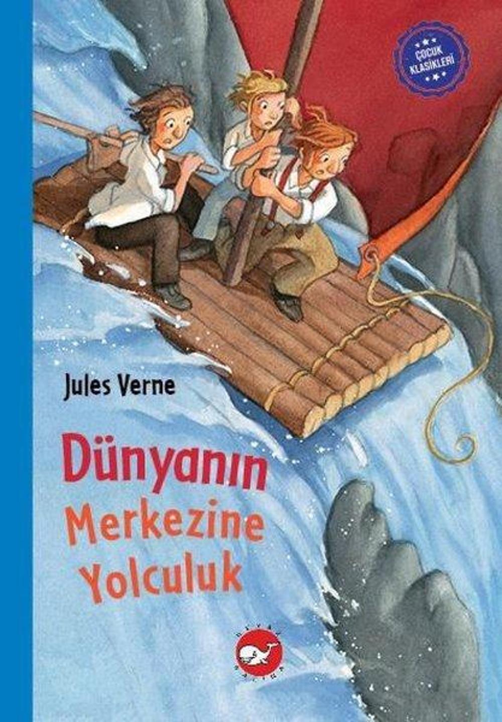 Dünyanın Merkezine Yolculuk - Çocuk Klasikleri | Beyaz Balina Yayınları