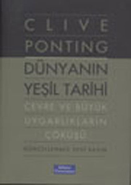 Dünyanın Yeşil Tarihi - Clive Ponting kitap kapağı