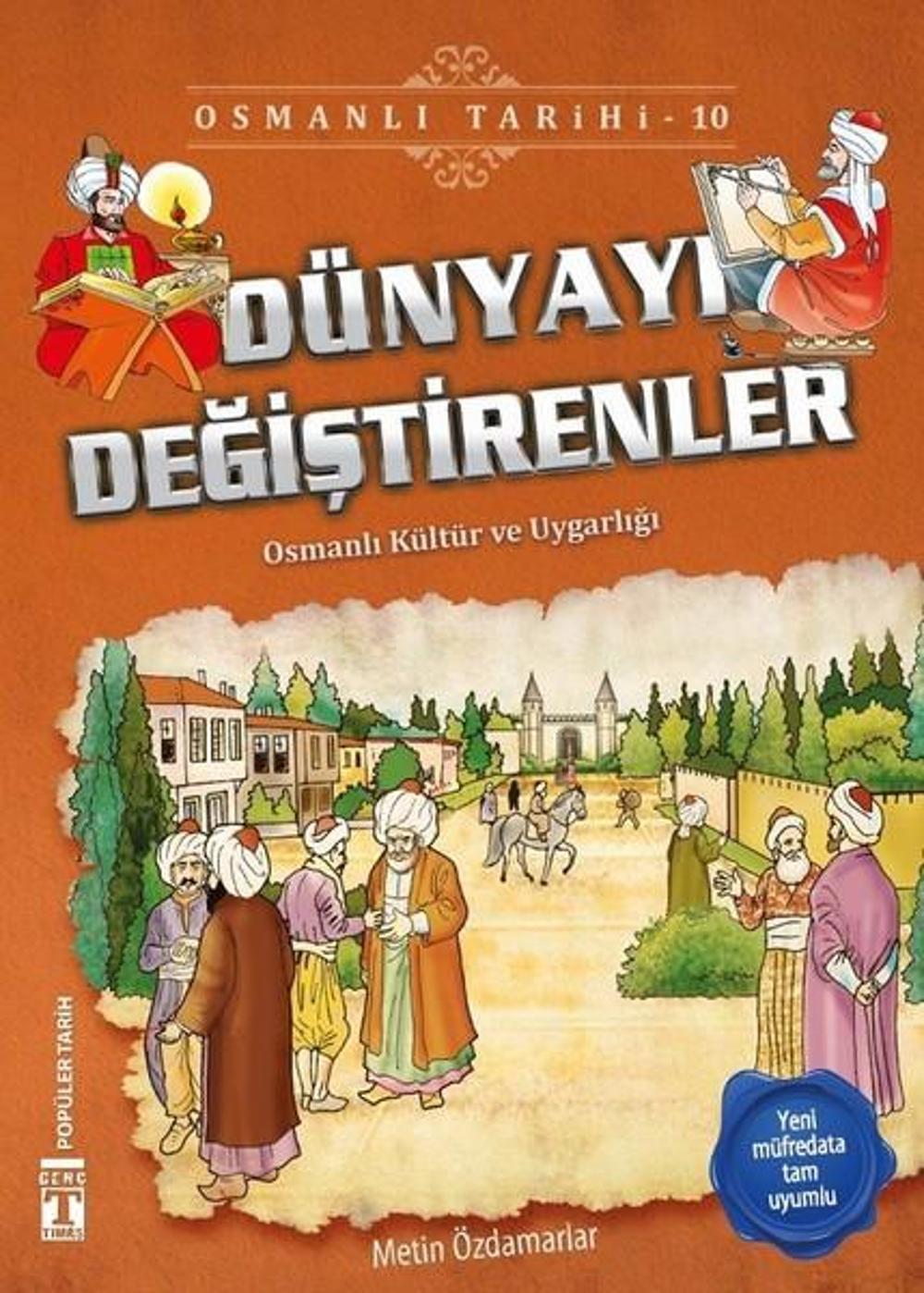 Dünyayı Değiştirenler-Osmanlı Tarihi 10 | Genç Timaş