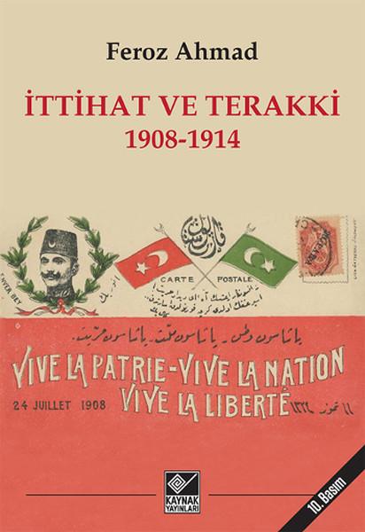 İttihat ve Terakki 1908-1914 | Kaynak Yayınları - Siyasal Tarih ve Türkiye Dizisi (İnce Kapak) - Resim 1