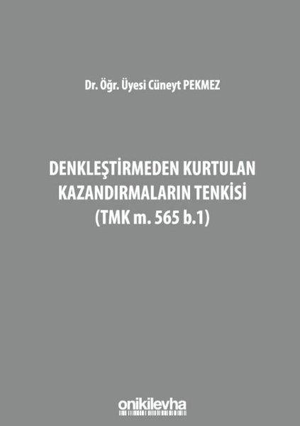 Denkleştirmeden Kurtulan Kazandırmaların Tenkisi | On İki Levha Yayıncılık (Ciltli) - Resim 1