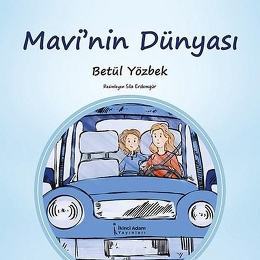 Mavi'nin Dünyası | İkinci Adam Yayınları