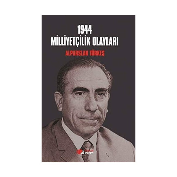 1944 Milliyetçilik Olayları | Berikan Yayınevi (Ciltsiz)