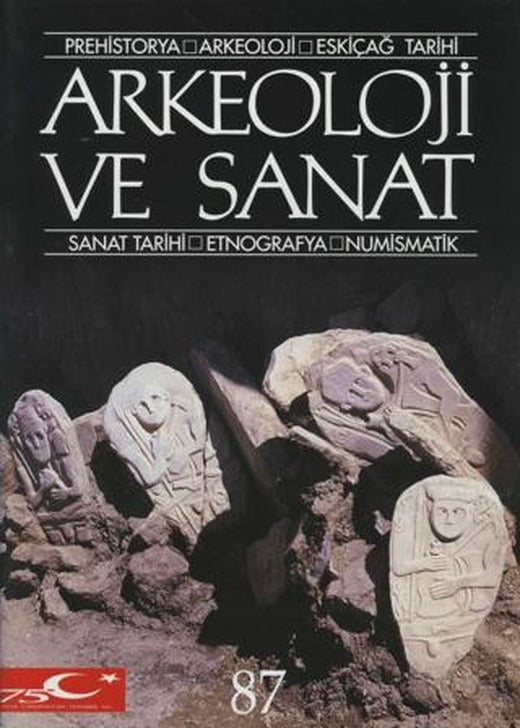 Arkeoloji ve Sanat Dergisi Sayı 87 | Arkeoloji ve Sanat Dergisi (Ciltsiz)