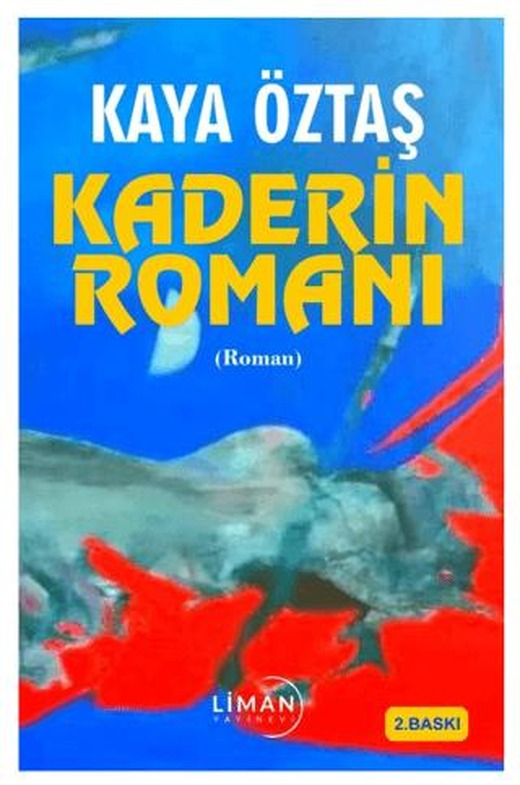 Kaderin Romanı | Liman Yayınevi (Ciltsiz)