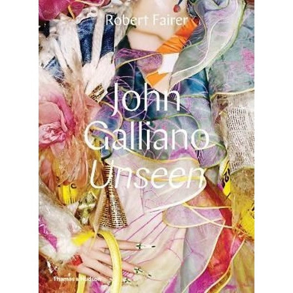 John Galliano: Unseen | Thames & Hudson (Ciltli)
