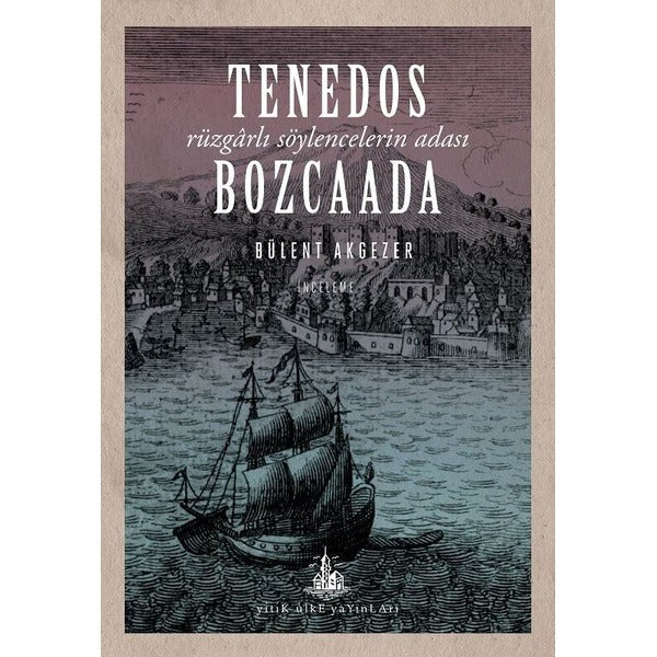 Tenedos Bozcaada | Yitik Ülke Yayınları (İnce Kapak)