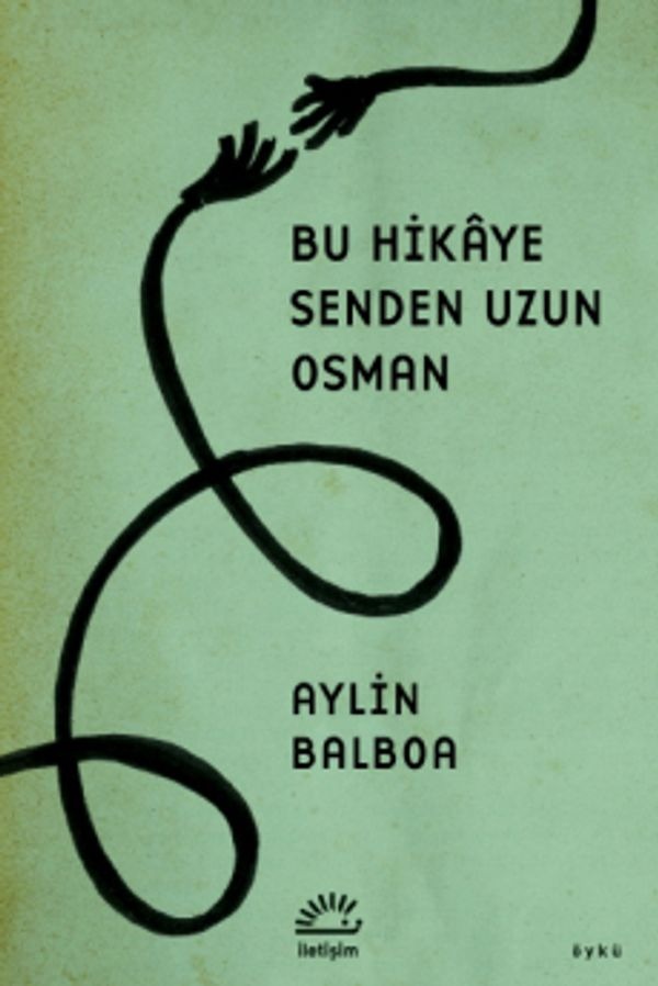 Bu Hikaye Senden Uzun Osman | İletişim Yayınları