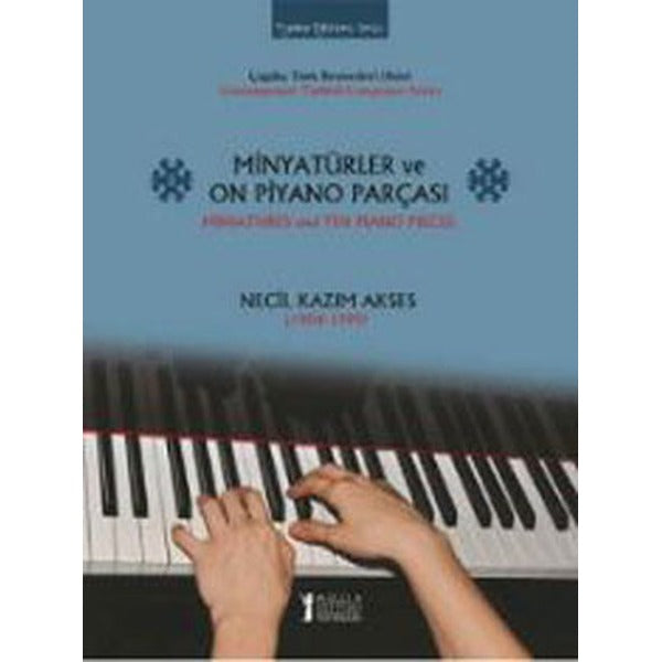 Minyatürler ve On Piyano Parçası / Miniatures and Ten Piano Pieces