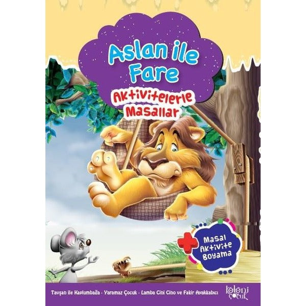 Aslan ile Fare - Aktivitelerle Masallar | Koloni Çocuk (Ciltsiz)