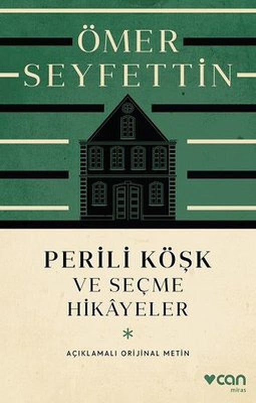 Perili Köşk ve Seçme Hikayeler - Açıklamalı Orijinal Metin | Can Yayınları