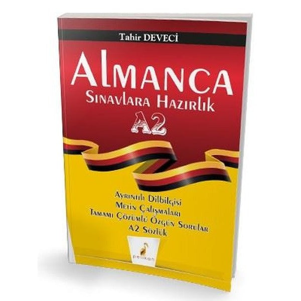 Almanca Sınavlarına Hazırlık A2 | Pelikan Yayınları (İnce Kapak)