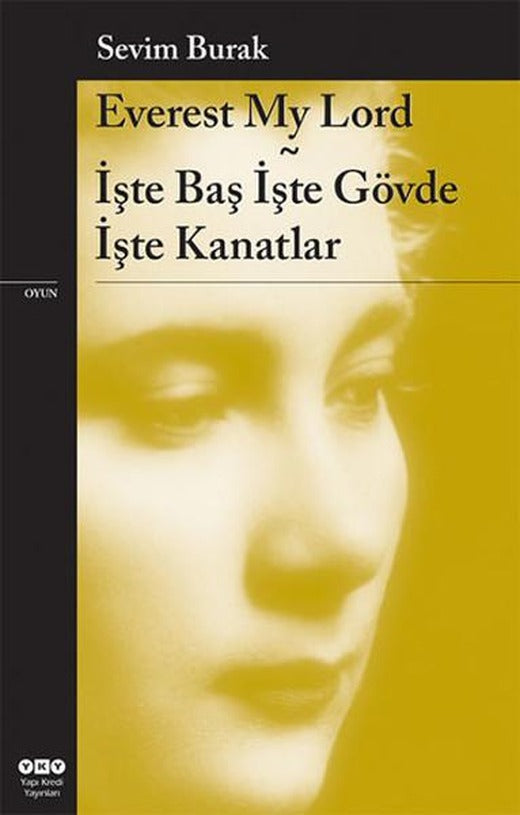 Everest My Lord-İşte Baş İşte Gövde | Yapı Kredi Yayınları (İnce Kapak)