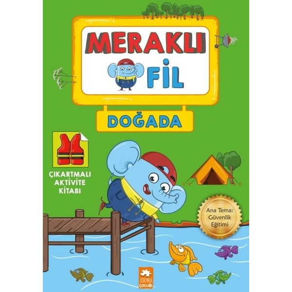 Meraklı Fil-Doğada-Çıkartmalı Aktivite Kitabı | Eksik Parça Yayınları (İnce Kapak)