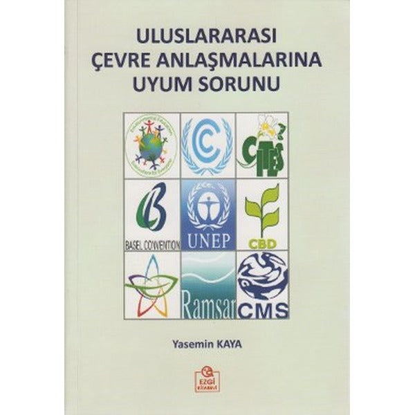Uluslararası Çevre Anlaşmalarına Uyum Sorunu