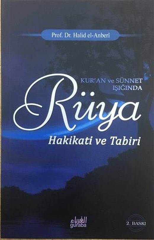 Kur’an ve Sünnet Işığında Rüya Hakikati ve Tabiri | Guraba Yayınları (Ciltsiz)