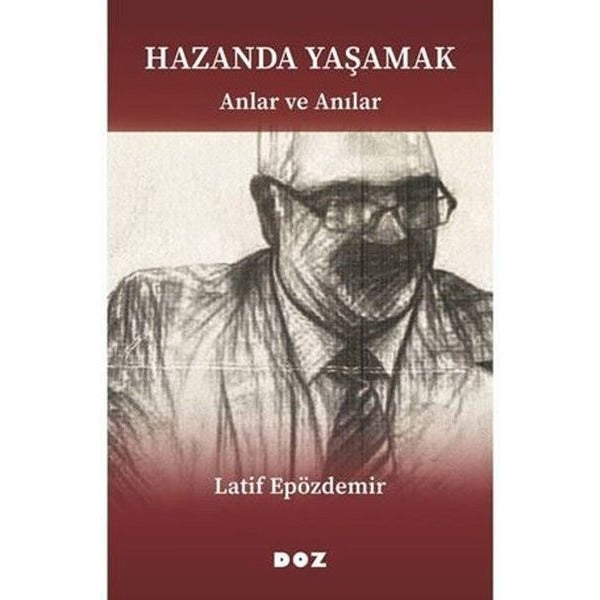 Hazanda Yaşamak - Anlar ve Anılar | Doz (İnce Kapak)