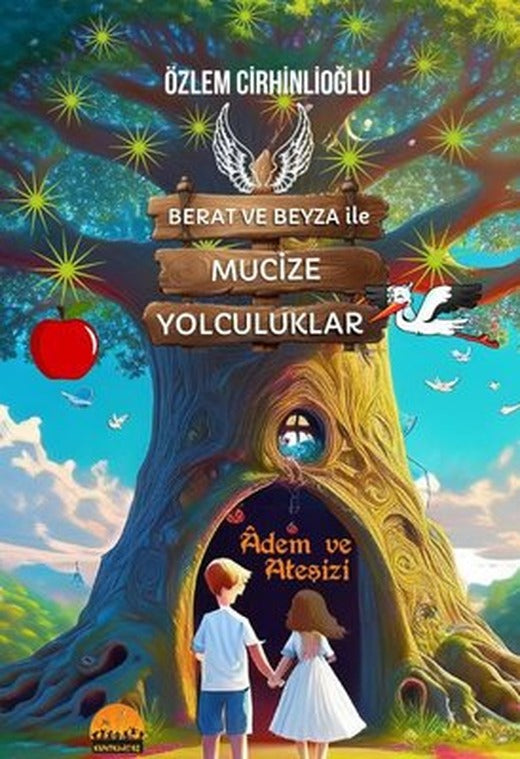 Berat ve Beyza İle Mucize Yolculuklar - Adem ve Ateşizi | Kent Kardeş (İnce Kapak)