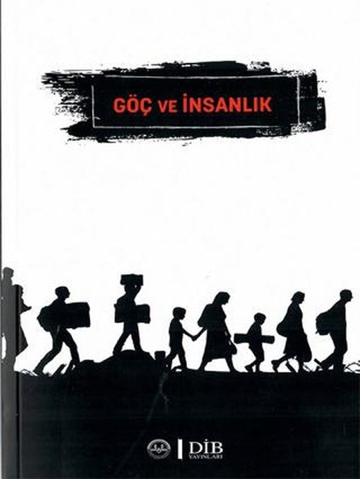 Göç ve İnsanlık | Diyanet İşleri Başkanlığı (Ciltsiz)