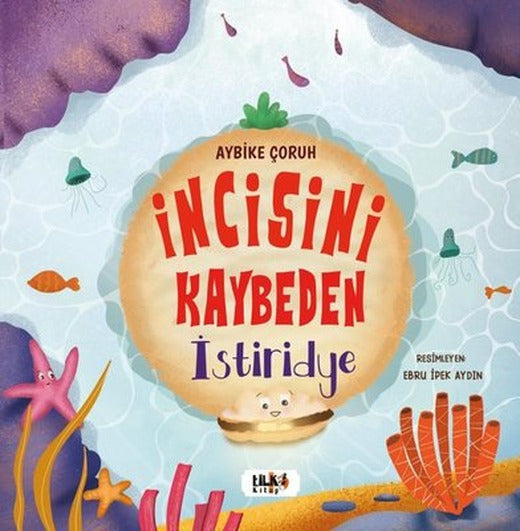 İncisini Kaybeden İstiridye | Tilki Kitap