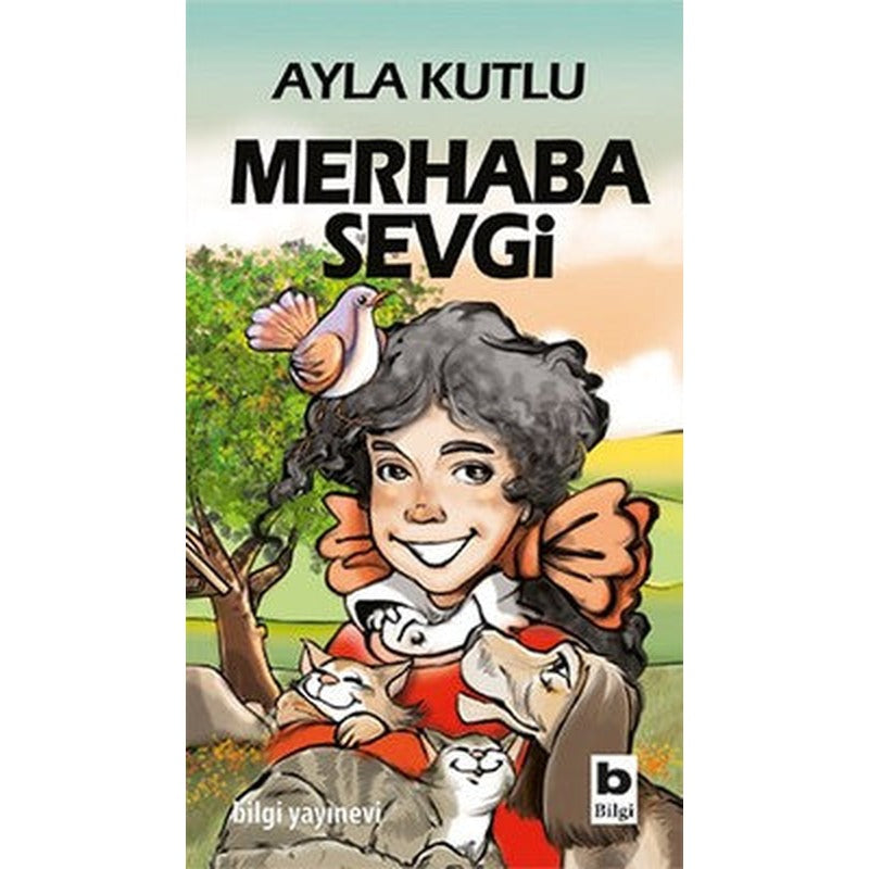 Merhaba Sevgi | Bilgi Yayınevi
