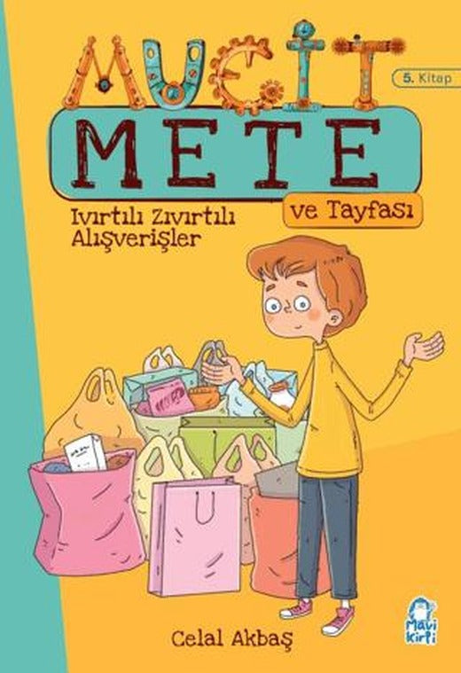 Ivırtılı Zıvırtılı Alışverişler - Mucit Mete ve Tayfası - 3. Sınıf Hikaye Seti (5. Kitap)