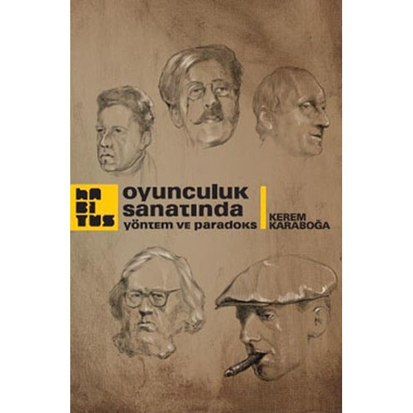 Oyunculuk Sanatında Yöntem ve Paradoks | Habitus Kitap (İnce Kapak)