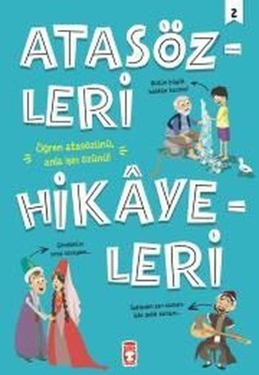 Atasözleri Hikayeleri 2 | Timaş Çocuk