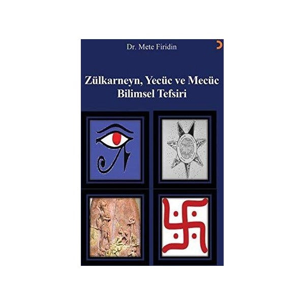 Zülkarneyn Yecüc ve Mecüc Bilimsel Tefsiri
