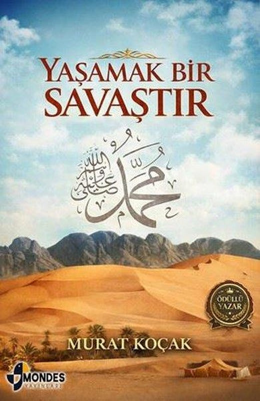 Yaşamak Bir Savaştır | Mondes Yayınları (İnce Kapak)