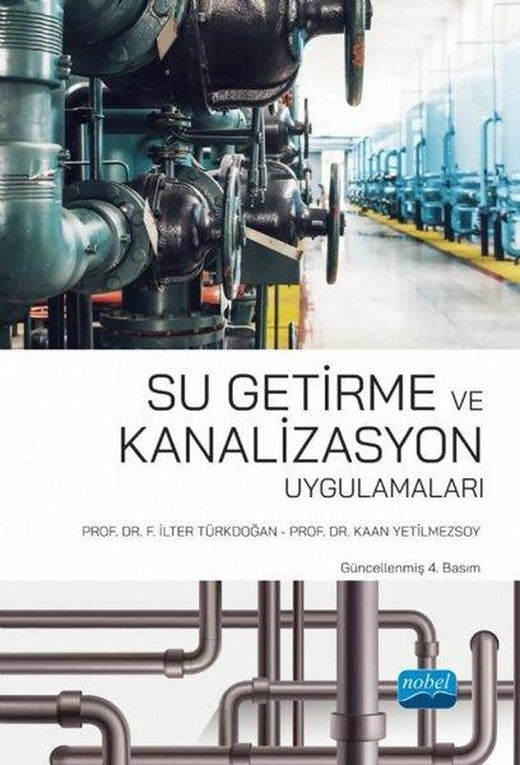 Su Getirme ve Kanalizasyon Uygulamaları | Nobel Akademik Yayıncılık (İnce Kapak)