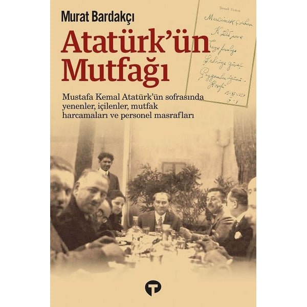 Atatürk'ün Mutfağı | Turkuvaz Kitap (Ciltli)