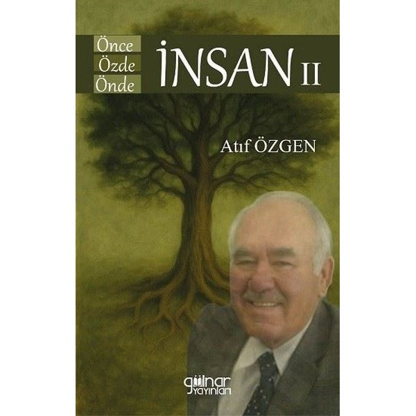 Önce İnsan Özde İnsan Önde İnsan II