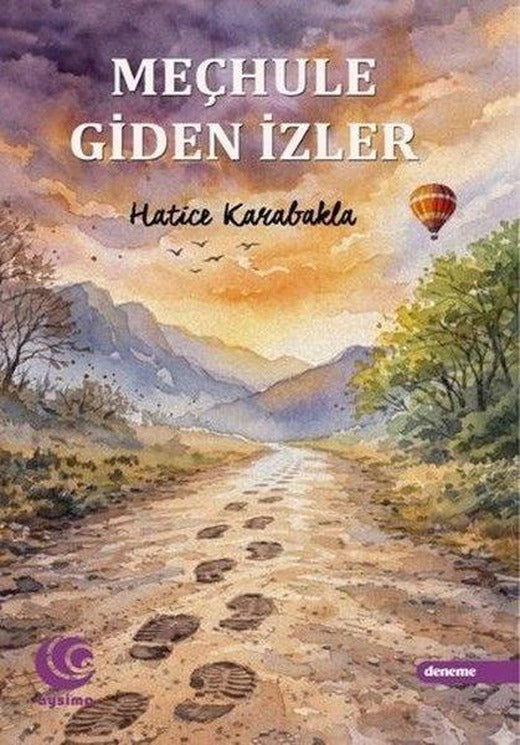 Meçhule Giden İzler | Aysima Yayınları (İnce Kapak)