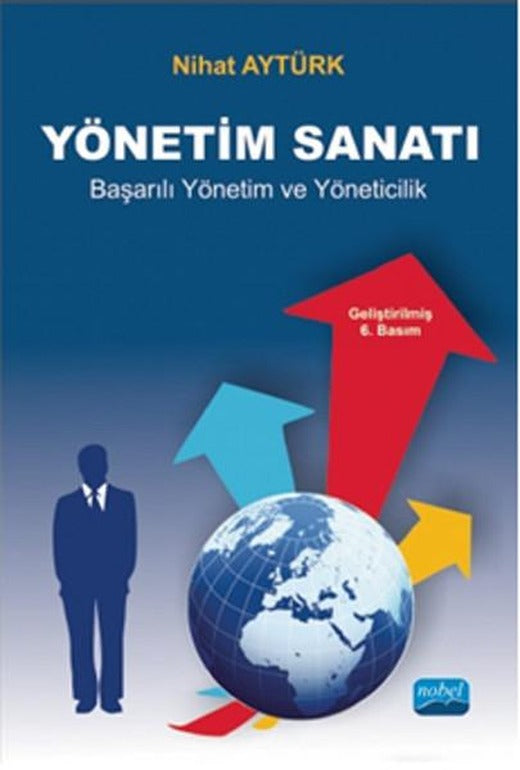 Yönetim Sanatı | Nobel Akademik Yayıncılık (İnce Kapak)
