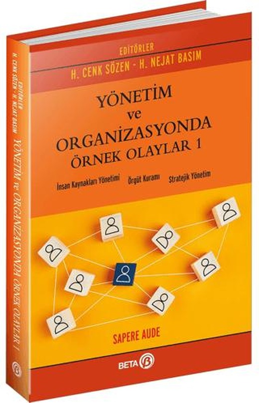 Yönetim ve Organizasyonda Örnek Olaylar 1 | Beta Yayınevi (Ciltsiz)
