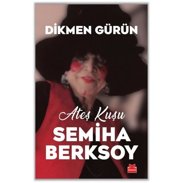 Ateş Kuşu Semiha Berksoy | Kırmızı Kedi