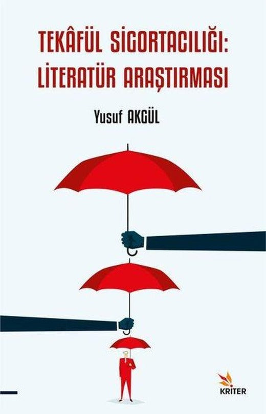 Tekaful Sigortacılığı: Literatür Araştırması | Kriter (İnce Kapak)