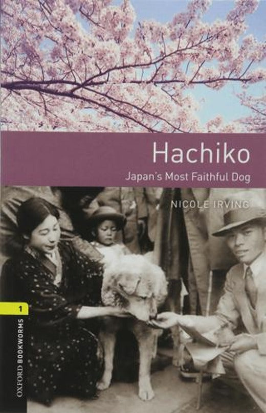 OBWL 1: Hachiko - Japan's Most Faithful Dog | Oxford University Press (Ciltsiz)