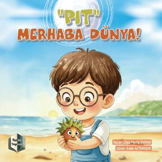 Pıt - Merhaba Dünya! | Funda Yayınevi (İnce Kapak)