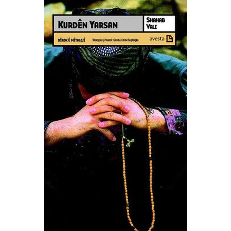 Kurden Yarsan-Dirok u Mitoloji | Avesta Yayınları