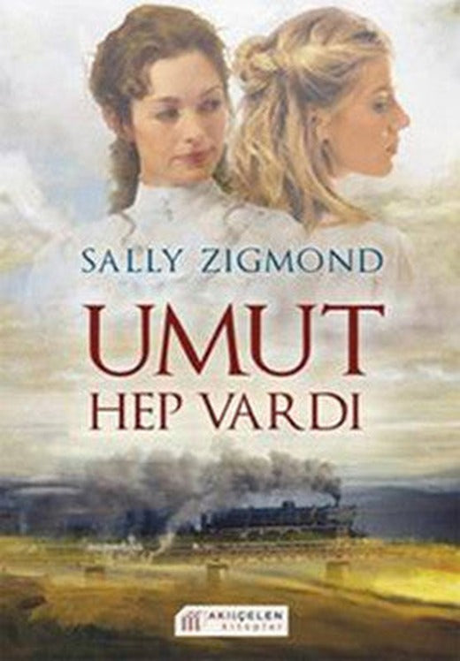 Umut Hep Vardı | Akılçelen Kitaplar