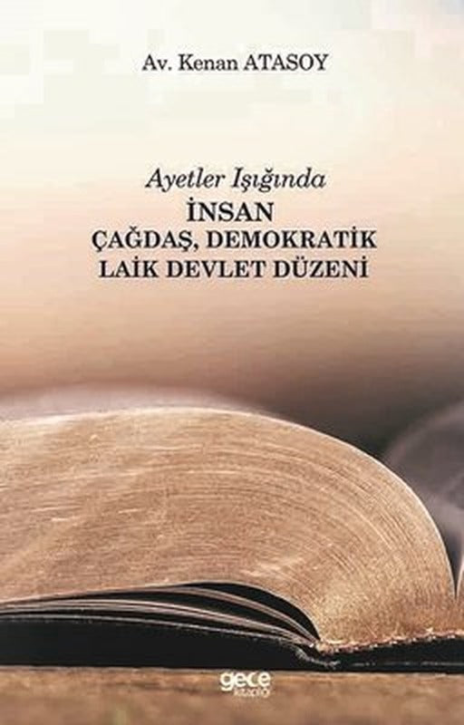 Ayetler Işığında İnsan Çağdaş Demokratik Laik Devlet Düzeni | Gece Kitaplığı
