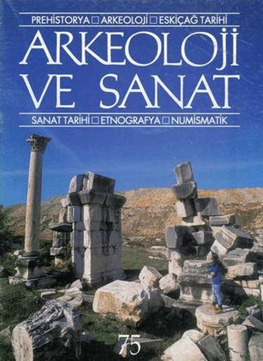 Arkeoloji ve Sanat Dergisi Sayı 75 | Arkeoloji ve Sanat Dergisi (Ciltsiz)