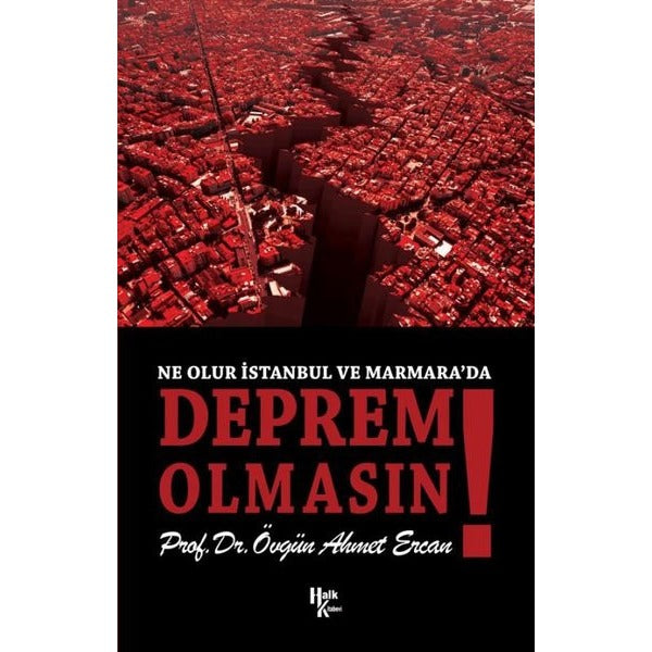 Deprem Olmasın! Ne Olur İstanbul ve Marmara'da | Halk Kitabevi (İnce Kapak)