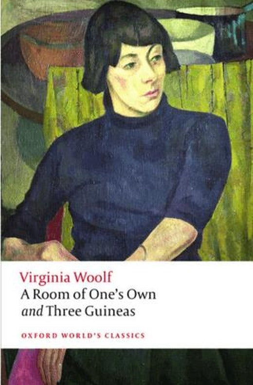 A Room Of One's Own and Three Guineas