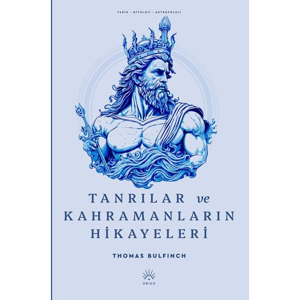 Tanrılar ve Kahramanların Hikayeleri