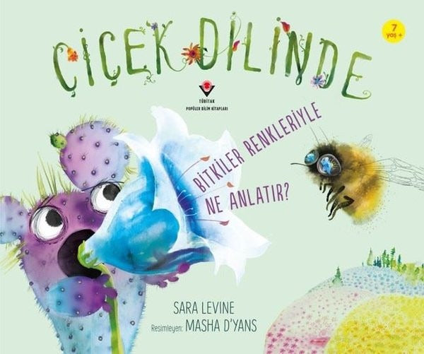 Çiçek Dilinde - Bitkiler Renkleriyle Ne Anlatır? | Tübitak Yayınları
