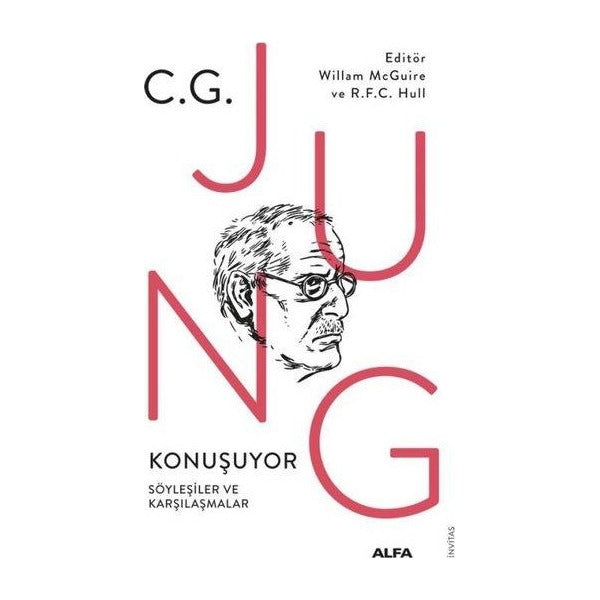 Jung Konuşuyor - Söyleşiler ve Karşılaşmalar | Alfa Yayıncılık (İnce Kapak )